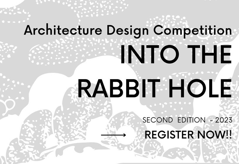 Into the Rabbit Hole – 2023 | Architecture Competition