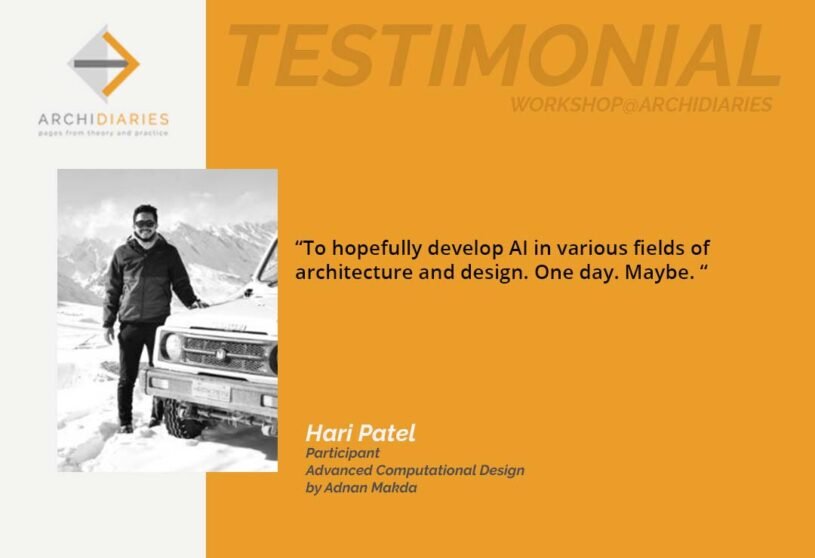 WORKSHOP @Archidiaries | Testimonials | Advanced Computational Design