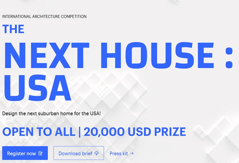 The Next House: USA Competition 2026 | Architecture Competition