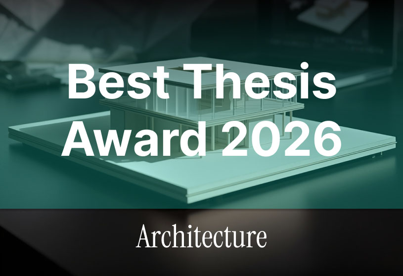Best Thesis Award 2026: Architecture | Awards